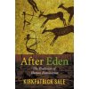 After Eden (Kirkpatrick Sale)(Brožovaná)