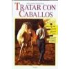 Tratar con caballos (Klaus Ferdinand Hempfling)(Brožovaná)