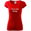 Trust me I´m an Ing. / Ver mi som Ing. - Dámske tričko Pure - 2XL ( Červená )