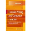 Transfer Pricing and Corporate Taxation (Elizabeth King)()