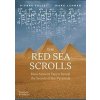 The Red Sea Scrolls - Pierre Tallet, Mark Lehner, Thames & Hudson