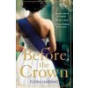 Before the Crown