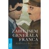 Zabil jsem generála Franca - Joan-Lluís Lluís