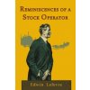 Reminiscences of a Stock Operator (Edwin Lefevre)(Brožovaná)
