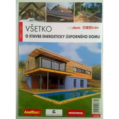 Všetko o stavbe energeticky úsporného domu Kolektív autorov