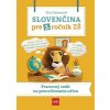 Slovenčina pre 3. ročník ZŠ: PZ na precvičovanie učiva