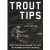 The Trout Unlimited Book of Fly Fishing Tips
