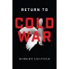 Return to Cold War (Robert Legvold)()