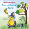 Ako oklamať Anču - Gabriela Futová, Marian Jaššo (Ilustrátor)
