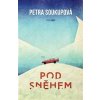 Pod sněhem - Soukupová Petra