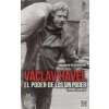 El poder de los sin poder (Václav Havel)(Brožovaná)