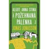 Algot, Anna Stina a požehnaná pálenka - Jonas Jonasson