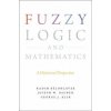 Fuzzy Logic and Mathematics (Radim Belohlavek,George J. Klir,Joseph Warren Dauben)(Pevná)