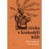 Dívka v krokodýlí kůži - Ondřej Pivoda