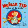 Myšiak TIP - nechce ísť do škôlky - Anna Casalis