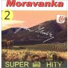 Moravanka: Super Hity 2 - Moravanka