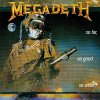 Megadeth, So Far, So Good... So What!, CD