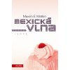 Mexická vlna - Maxim E. Matkin