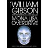 Mona Lisa Overdrive - William Gibson, Bantam Doubleday Dell Publishing Group Inc