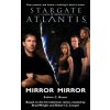 Stargate Atlantis: Mirror, Mirror (Sabine C. Bauer)(Brožovaná)