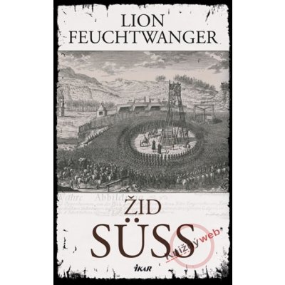 Žid Süss - Lion Feuchtwanger od 15,58 € - Heureka.sk