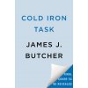 Cold Iron Task (BUTCHER JAMES J)(Pevná)