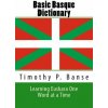 Basic Basque Dictionary: Learning Euskara One Word at a Time