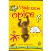 Všade samé opice