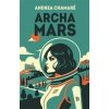 Archa Mars - Andrea Chamaré