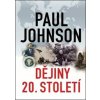 Dějiny 20. století (Paul Johnson)