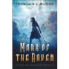 Mark of the Raven (Morgan L. Busse)(Brožovaná)