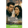 E-kniha Slow Down - RyVen