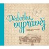 Dědečku, vyprávěj (Monika Kopřivová)