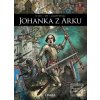 Johanka z Arku (J. Le Gris; M. Gaude-Ferragu; I. Noé)