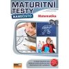 Maturitní testy nanečisto Matematika - Bayer Milan Bustová Milena Chytrý Vlastimil