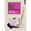 Le Secret de la force surhumaine (Alison Bechdel)(Brožovaná)