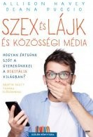 Szex és lájk és közösségi média