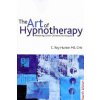 The Art of Hypnotherapy: Mastering Client-Centered Techniques (Hunter C. Roy)