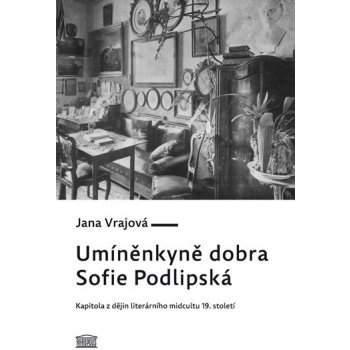 Um íněnkyně dobra Sofie Podlipská