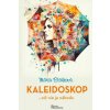 Kaleidoskop - Blšáková Mária