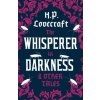 Whisperer in Darkness and Other Tales