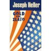 Gold nad zlato - 2. vydanie - Joseph Heller