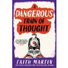 A Dangerous Train of Thought