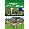 Green Roofs And Living Walls For Landscape Architects (Isdm)(Brožovaná)