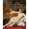 Art, Honor and Success in The Dutch Republic (Judith Noorman)(Pevná)