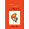 Bob the Robin (Tony Putman)(Brožovaná)