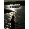 Shortky - Andrea Trávničková