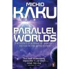 Parallel Worlds - Michio Kaku