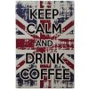 Ceduľa Keep Calm And Drink Coffee UK 30cm x 20cm Plechová tabuľa