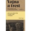 Vojna a trest - Michail Zygar